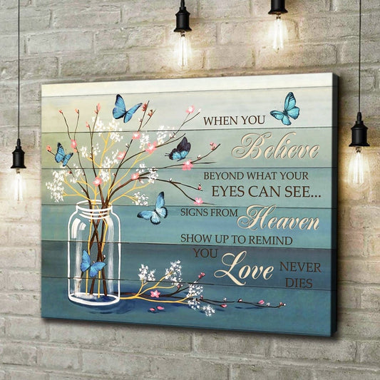 Póster de mariposa Cuando crees que el amor nunca muere, lienzo