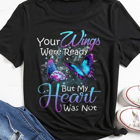 Tus alas estaban listas pero mi corazón no Camisetas de mariposa