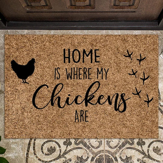 Home Is Where My Chickens Are Doormat