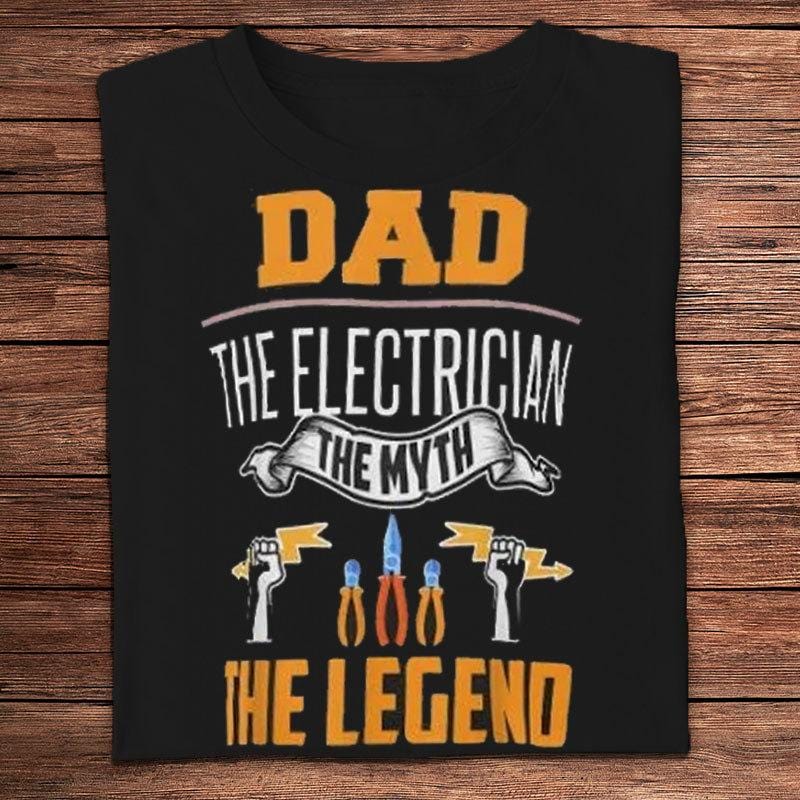 Camisetas de Papá El Electricista El Mito La Leyenda