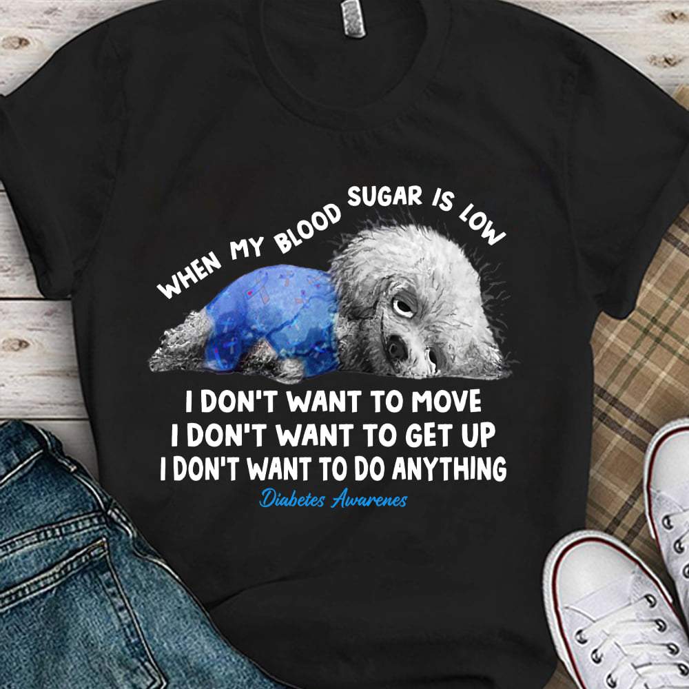 When My Blood Sugar Is Low, Diabetes Shirt