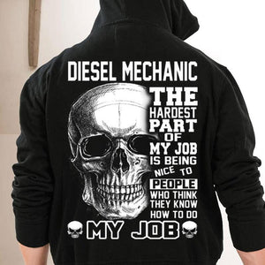 Mecánico Diesel La parte más difícil de mi trabajo es ser amable con la gente Camisetas