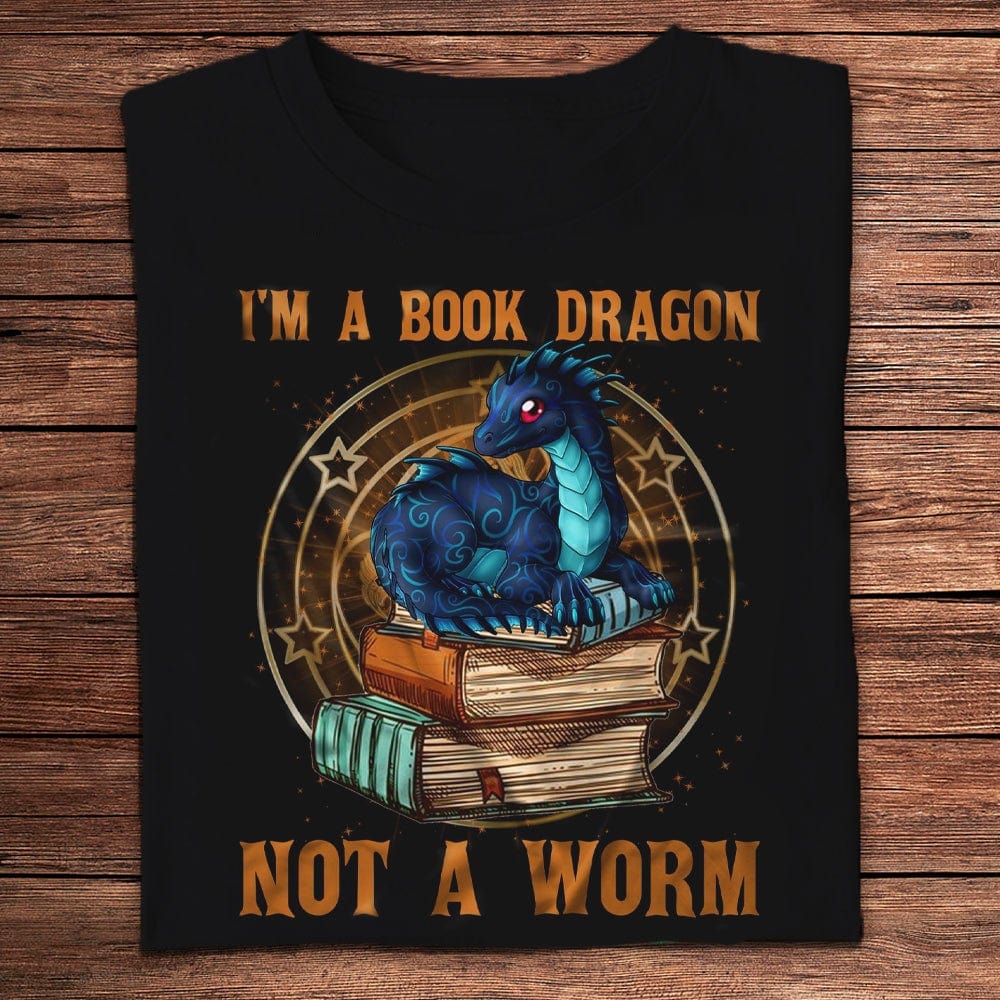 I'm A Book Dragon Not A Worm Shirts