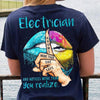 Electrician Knows More Than She Says & Notices More Than You Realize Shirts