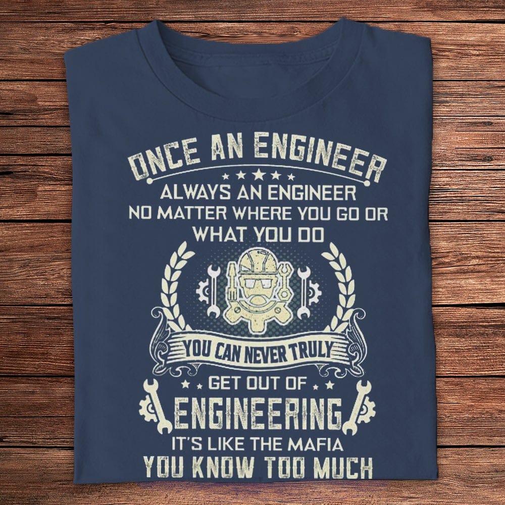 Camisetas Una vez ingeniero, siempre ingeniero