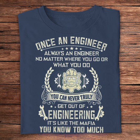 Camisetas Una vez ingeniero, siempre ingeniero