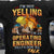 I'm Not Yelling I'm An Operating Engineer That's How We Talk Shirts