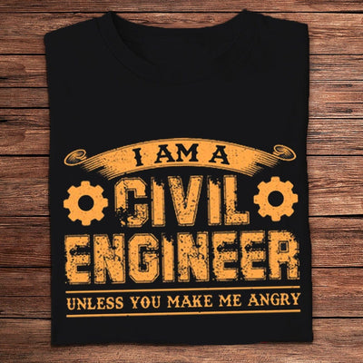I'm A Civil Engineer Shirts