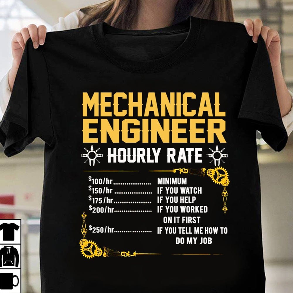 Mechanical Engineer Hourly Rate Shirts