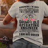 I'm A Spoiled Wife Of A Grumpy Old Operating Engineer Shirts