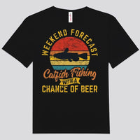 Weekend Forecast Catfish Fishing With A Chance Of Beer Shirts