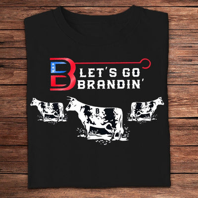 Let's Go Brandin' Farmer Shirts