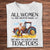 All Women Are Created Equal Only The Coolest Drive Tractors Farmer Shirts