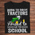 Born To Drive Tractors Forced To Go To School Farmer Shirts