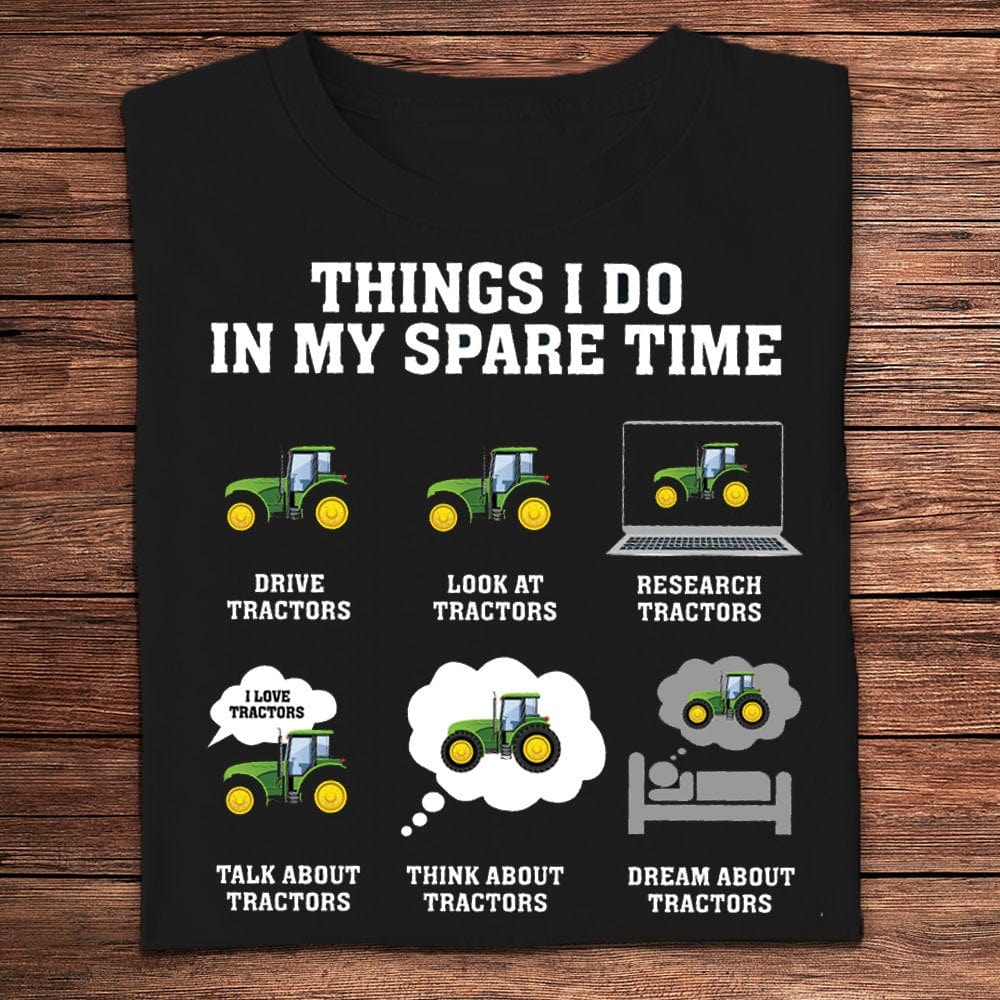 Cosas que hago en mi tiempo libre Camisetas de granjero