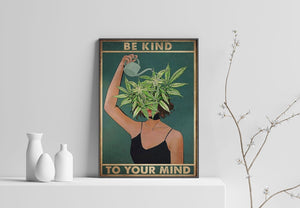 Sé amable con tu mente Póster de cabeza de marihuana, lienzo