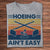 Hoeing Ain't Easy Vintage Gardening Shirts