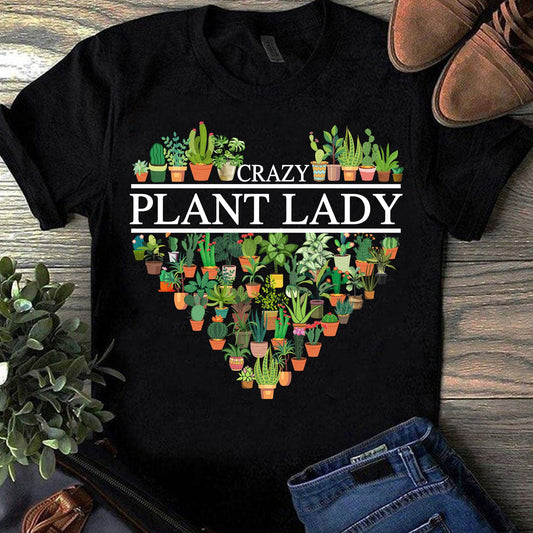 Camisetas de jardinería de Crazy Plant Lady