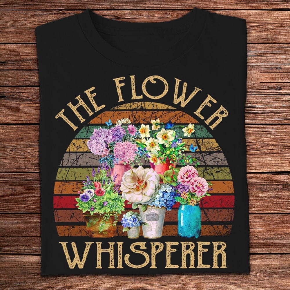 The Flower Whisperer Vintage Gardening Shirts