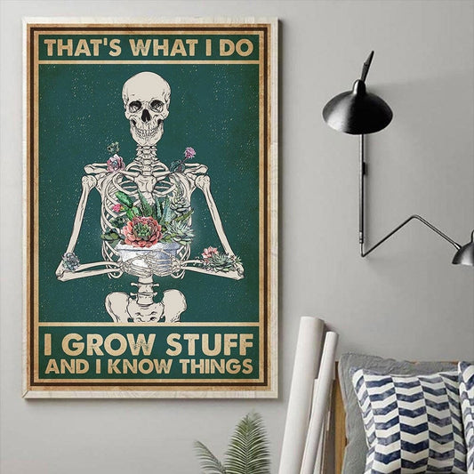 Eso es lo que hago. Cultivo cosas y sé cosas. Póster, lienzo sobre jardinería