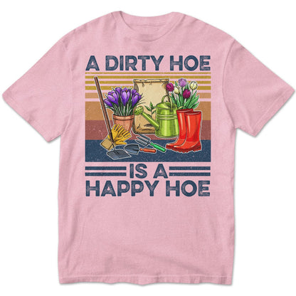 Una azada sucia es una azada feliz Camisetas de jardinería vintage