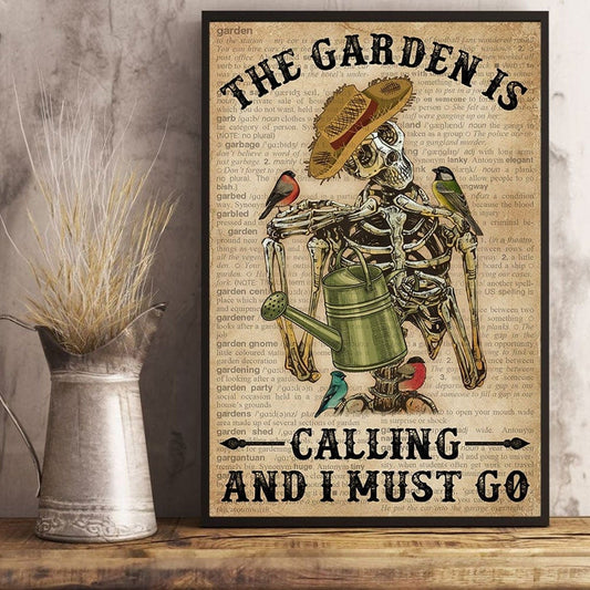 El jardín me llama y debo ponerme a trabajar en él Póster, lienzo