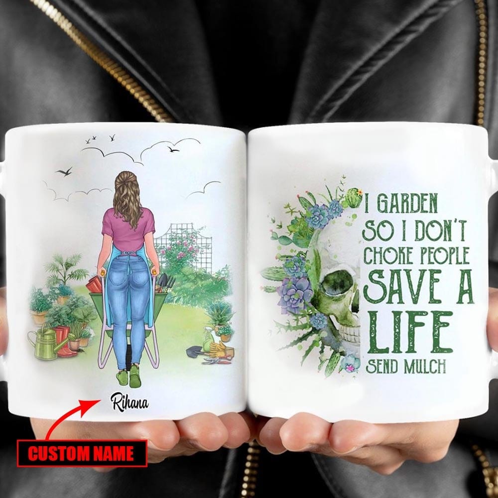 I Garden So I Don't Choke People Personalized Gardening Mug