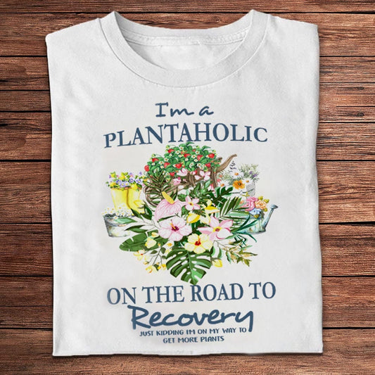 Soy un adicto a las plantas en el camino hacia la recuperación Camisetas de jardinería