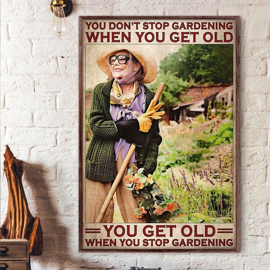 Póster, lienzo: "Envejeces cuando dejas de hacer jardinería"