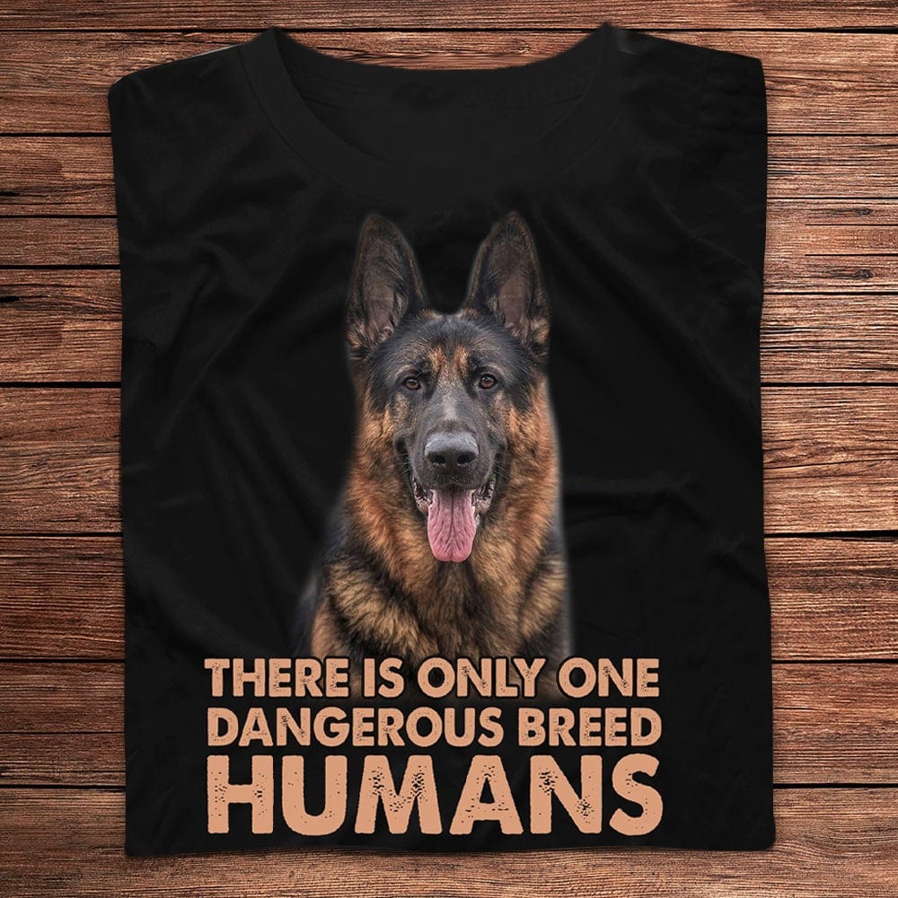 Solo hay una raza peligrosa: los humanos. Camisetas de pastor alemán