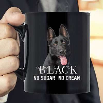 Black No Sugar No Cream German Shepherd Mug