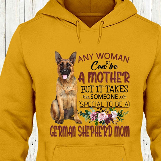 It Takes Someone Special To Be A German Shepherd Mom Shirts
