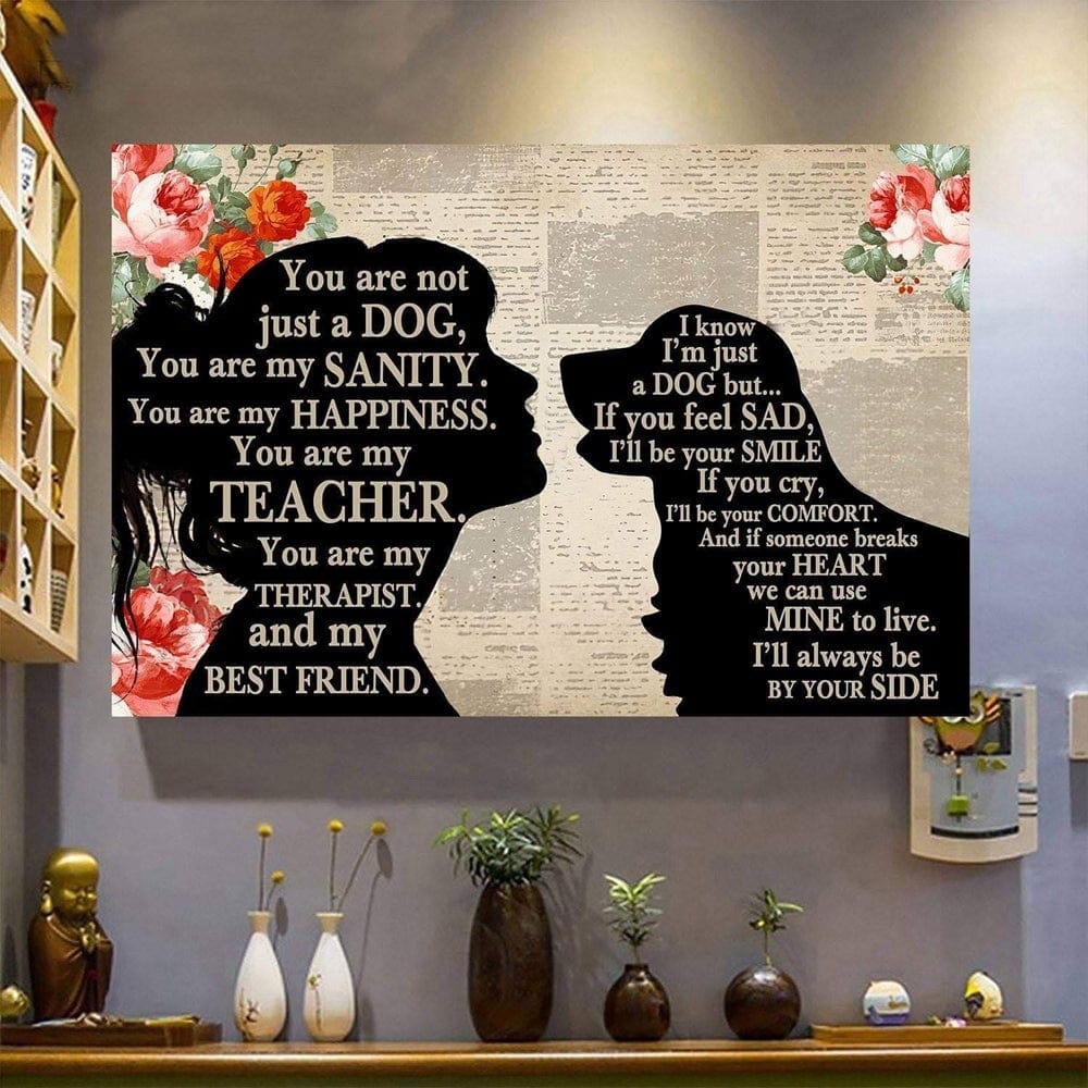 You Are Not Just A Dog You Are My Sanity Golden Retriever Poster, Canvas