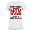 Happiness Is Being A Mom Grandma Shirt