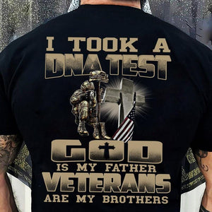 I Took A DNA Test God Is My Father Veterans Are My Brothers Hoodie, Shirts