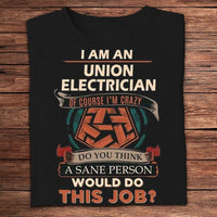 I Am An Union Electrician Shirts