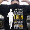 I Don't Run To Win Race I Run To Escape This World Running Shirts