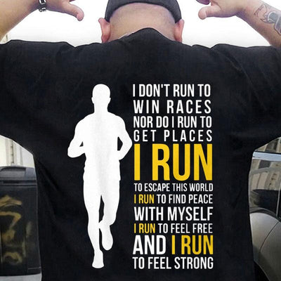 I Don't Run To Win Race I Run To Escape This World Running Shirts