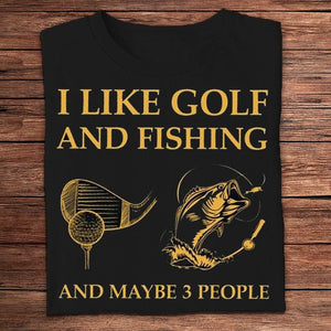 Me gusta el golf y la pesca y quizás 3 personas.