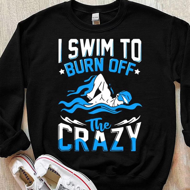 Nado para quemar las locas camisetas de natación