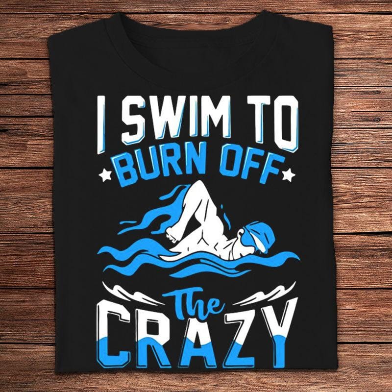 Nado para quemar las locas camisetas de natación