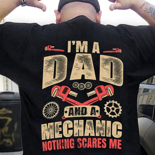 Soy papá y mecánico, nada me asusta. Camisetas