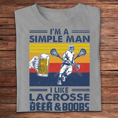 I'm A Simple Man I Like Lacrosse Beer & Boobs Vintage Shirts