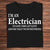 I'm An Electrician To Save Time Let's Just Assume That I'm Never Wrong Shirts