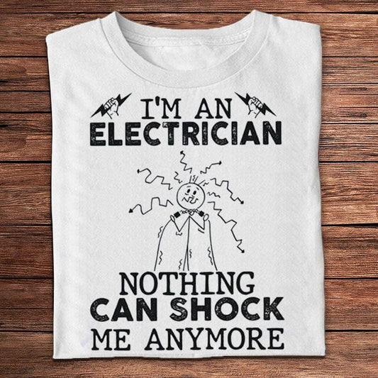 Soy electricista, nada puede electrocutarme más camisetas