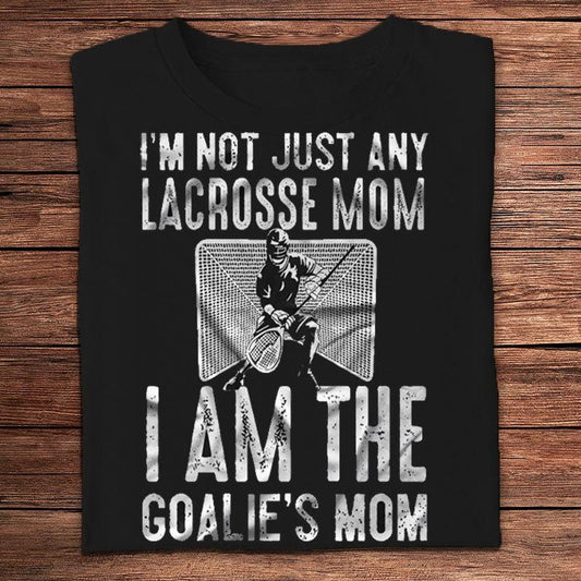 No soy una madre de lacrosse cualquiera. Soy la madre del portero. Camisetas