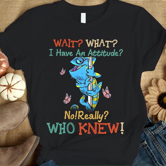 ¿Qué? ¿Tengo una actitud? ¿En serio? ¿Quién lo hubiera dicho? Camisetas de iguana