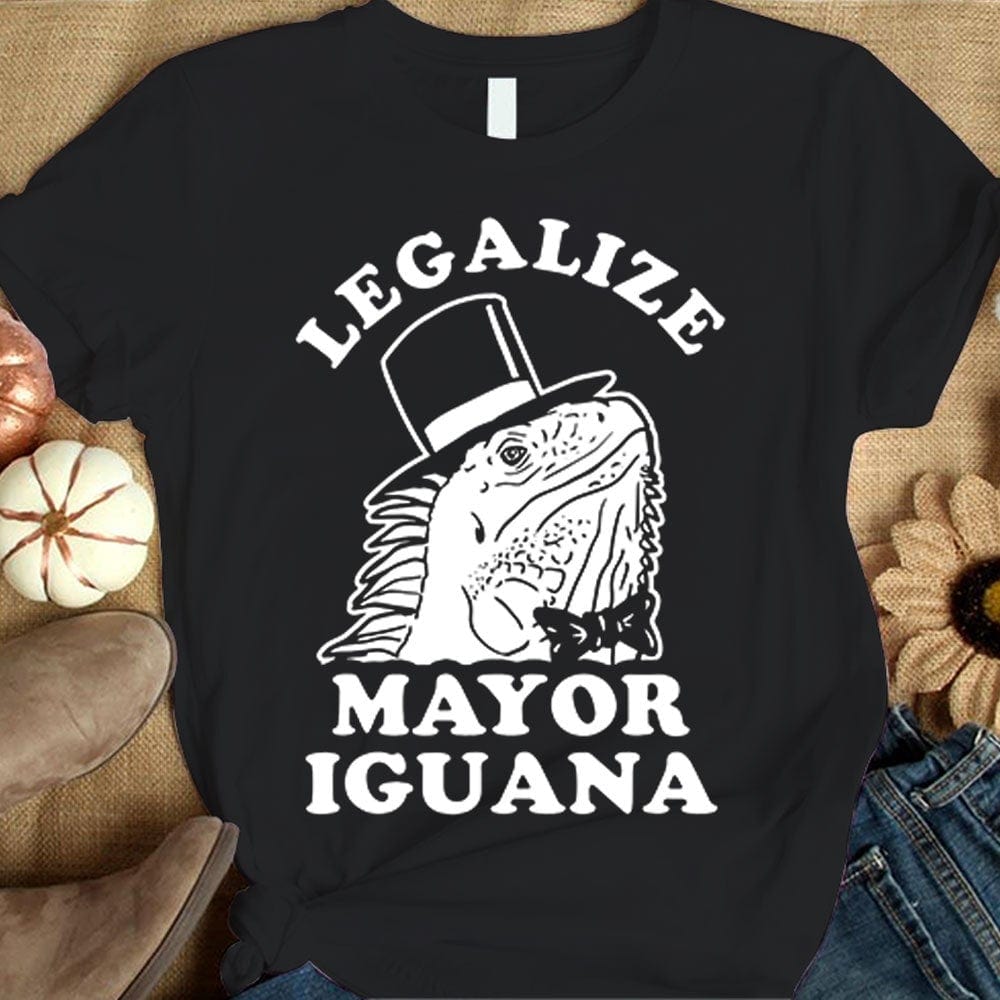 Legalize Mayor Iguana Shirts