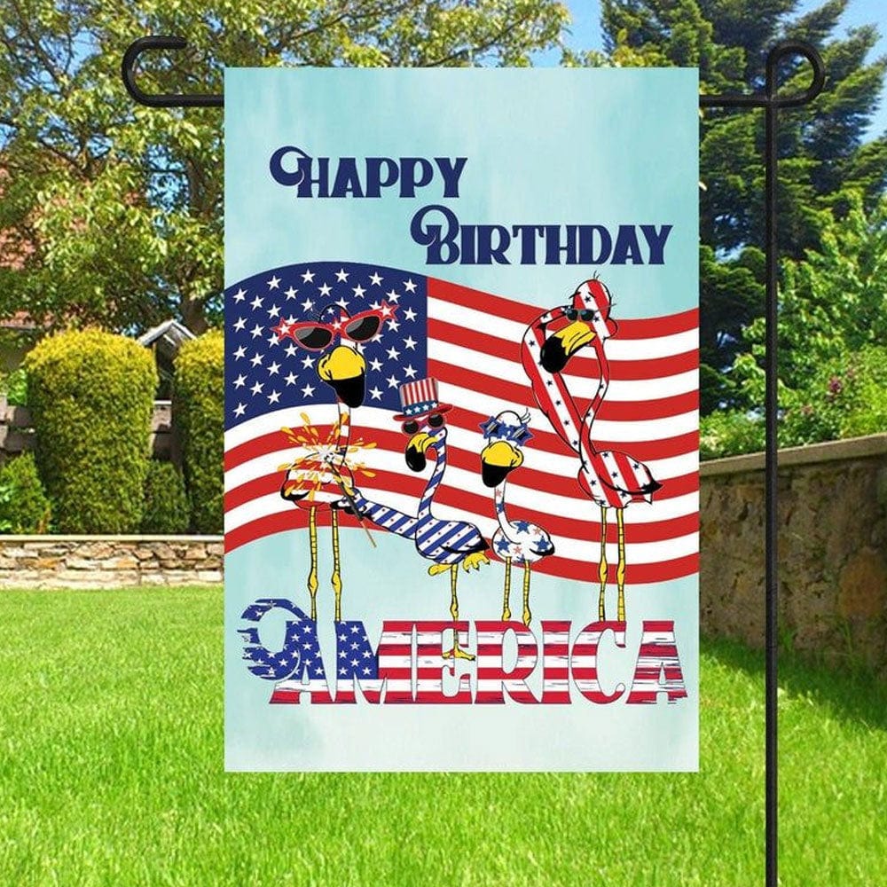 Happy Birthday America Flamingo Independence Day House & Garden Flag