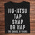 Camisetas de Jiu Jitsu Tap Snap o Nap, la elección es tuya